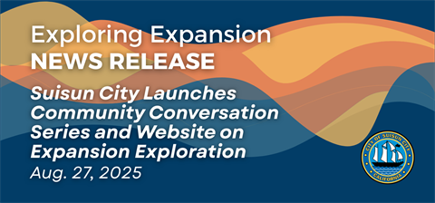 Suisun Launches Expansion Community Conversation Series and Website